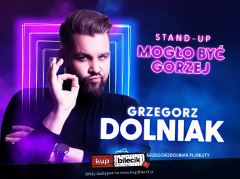 Szczecinek Wydarzenie Stand-up Grzegorz Dolniak stand-up "Mogło być gorzej"