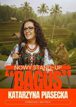 Chojnice Wydarzenie Stand-up Katarzyna Piasecka - Nowy program stand-up „BAGUS”